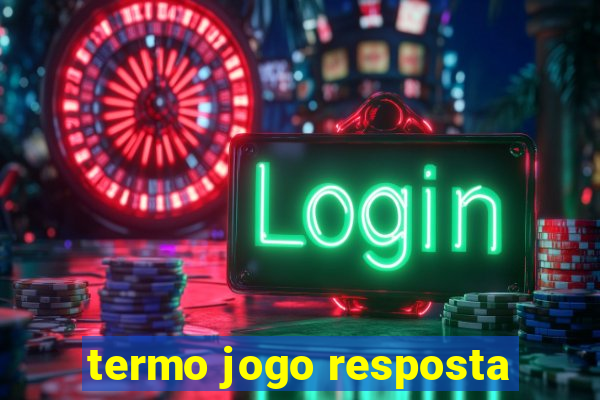 termo jogo resposta